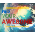F.Y.A. (Find Your Awesome)